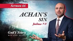 66. "God's Story: Achan's Sin" (Joshua 7–9)