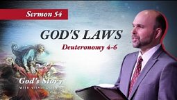 54. "God’s Story: God’s Laws" (Deutoronomy. 4-6) - Sermon by Vitali Oliinik 4/9/2022