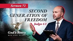 72. God's Story: Second Generation of Freedom (Judges 1-3)